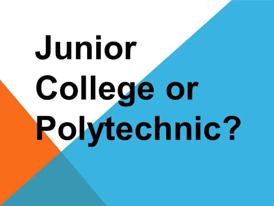 Junior College or Polytechnic, which is better?